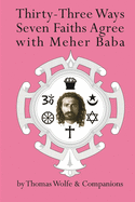 Thirty Three Ways Seven Faiths Agree with Meher Baba