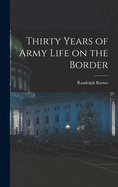 Thirty Years of Army Life on the Border