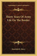 Thirty Years Of Army Life On The Border