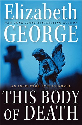 This Body of Death: An Inspector Lynley Novel - George, Elizabeth