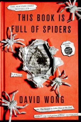 This Book Is Full of Spiders: Seriously, Dude, Don't Touch It - Wong, David, and Pargin, Jason