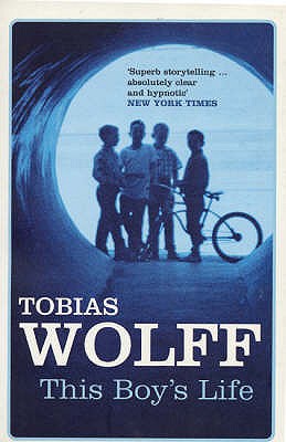 This Boy's Life - Wolff, Tobias