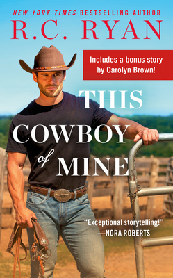 This Cowboy of Mine: Includes a Bonus Novella - Ryan, R C