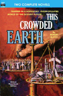 This Crowded Earth & Reign of the Telepuppets