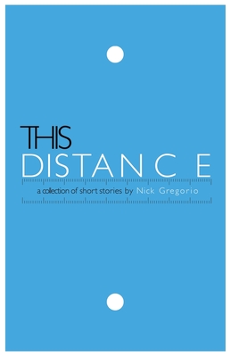 This Distance - Gregorio, Nick