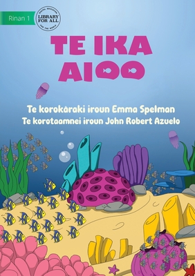 This Fish - Te ika aioo (Te Kiribati) - Spelman, Emma