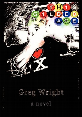 This Gilded Age - Wright, Greg