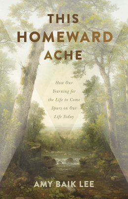 This Homeward Ache - Lee, Amy Baik