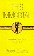 This Immortal - Zelazny, Roger