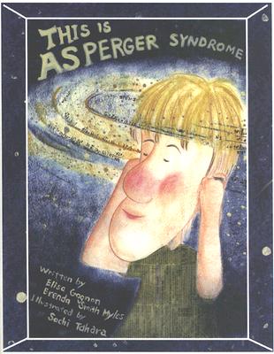 This Is Asperger Syndrome - Gagnon, Elisa, and Myles, Brenda Smith, Dr.