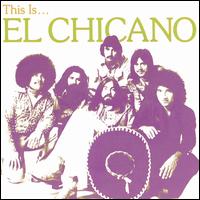 This Is...El Chicano - El Chicano