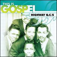 This Is Gospel: The Best of the Highway QC's - The Highway Q.C.'s