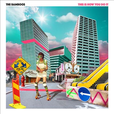 This Is How You Do It - The Bamboos