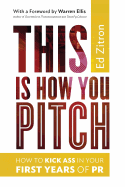 This Is How You Pitch - Zitron, Ed, and Ellis, Warren (Foreword by)