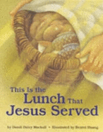 This Is Lunch That Jesus Serve - Mackall, Dandi Daley