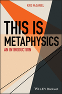 This Is Metaphysics: An Introduction