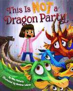 This is NOT a Dragon Party