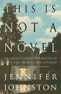 This Is Not a Novel: A poignant story of Ireland, love and loss and the Great War