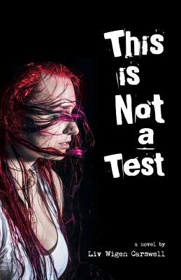 This is not a Test - Carswell, LIV Wigen