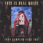 This Is Real Music 1994 Sampler Take Two