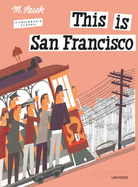 This Is San Francisco: A Children's Classic