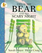 This Is The Bear And The Scary Night