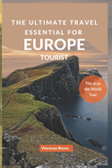 This is us the World Tour: The Ultimate Travel Essential for Europe Tourist