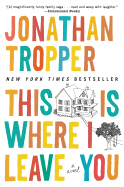 This Is Where I Leave You - Tropper, Jonathan