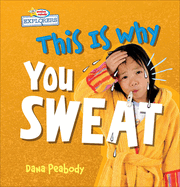This Is Why You Sweat
