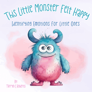 This Little Monster Felt Happy: Identifying Emotions for Little Ones