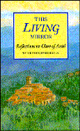 This Living Mirror: Reflections on Clare of Assisi