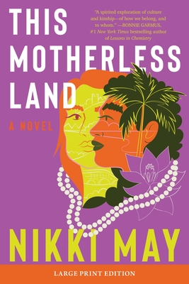 This Motherless Land - May, Nikki