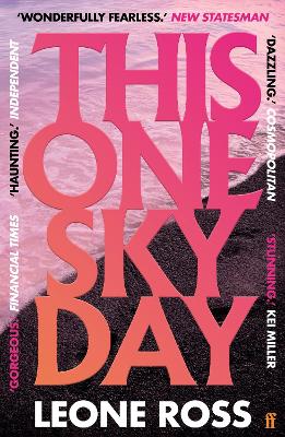 This One Sky Day: LONGLISTED FOR THE WOMEN'S PRIZE 2022 - Ross, Leone