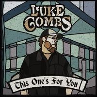 This One's for You - Luke Combs