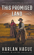 This Promised Land: A Western Romance