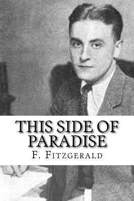 This Side of Paradise - Fitzgerald, F Scott