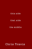 This Side, That Side, the Middle