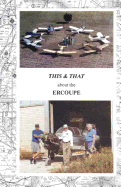 This & That about the Ercoupe: This is a rewrite and much improved 2011 color edition of This & That about the Ercoupe first published in 1992