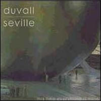 This Time Everything Is Mine - Duvall/Seville