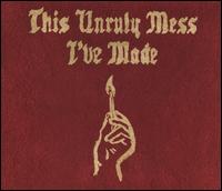 This Unruly Mess I've Made [Clean] - Ryan Lewis / Macklemore / Macklemore & Ryan Lewis
