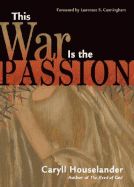 This war is the passion