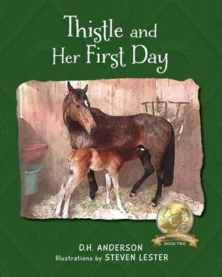 Thistle and Her First Day - Anderson, D H