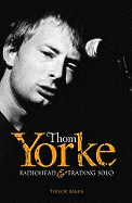 Thom Yorke: "Radiohead" and "Trading Solo"