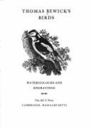 Thomas Bewick's Birds: Watercolours and Engravings - Bewick, Thomas, and Berwick, Thomas