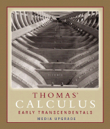 Thomas' Calculus, Early Transcendentals: Media Upgrade