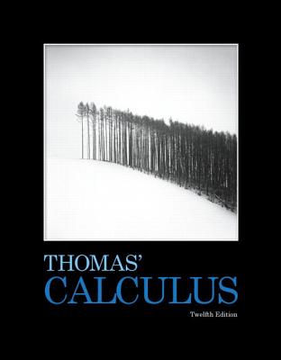 Thomas' Calculus - Thomas, George, and Weir, Maurice, and Hass, Joel