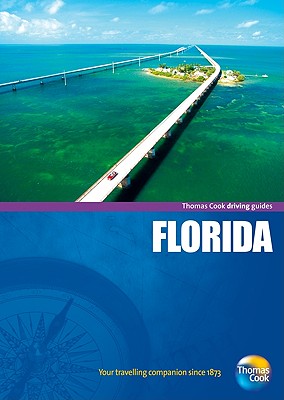 Thomas Cook Driving Guide: Florida - Sinclair, Mick