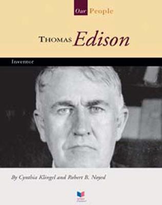 Thomas Edison: Inventor - Klingel, Cynthia