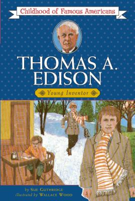 Thomas Edison: Young Inventor - Guthridge, Sue