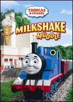 Thomas & Friends: Milkshake Muddle